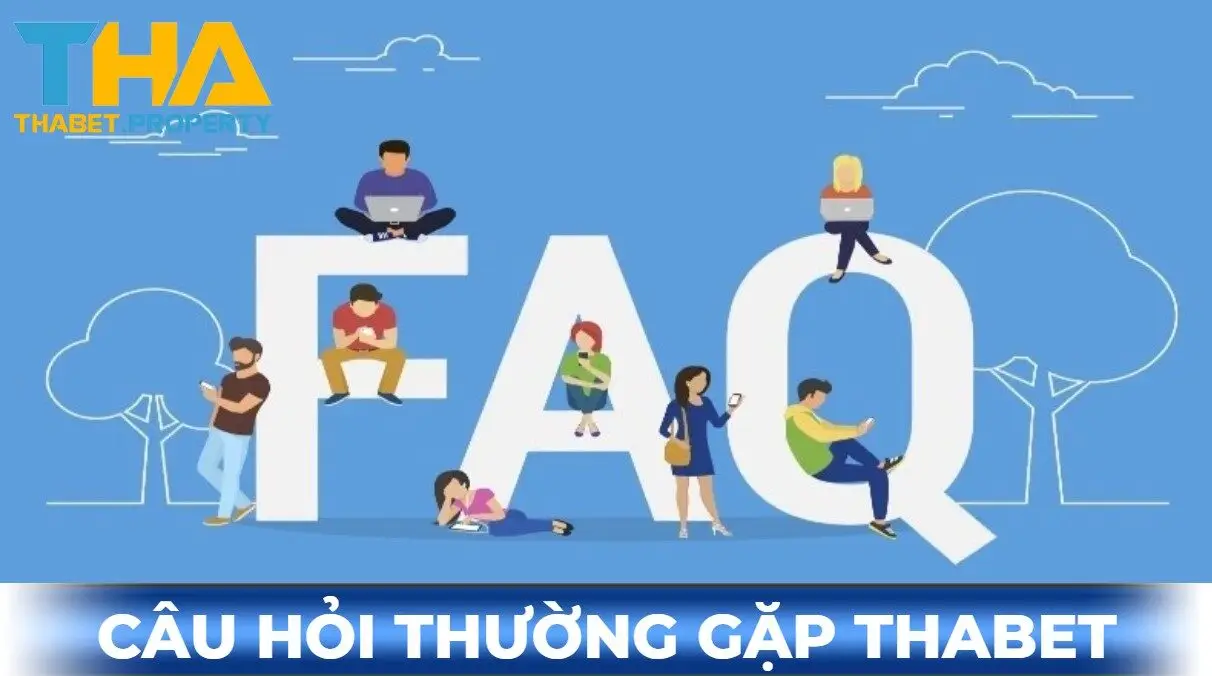 Câu hỏi thường gặp thabet